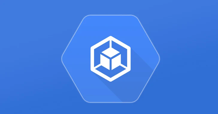 Google Cloud, Kubernetes Hizmetini Etkileyen Ayrıcalık Yükseltme Kusurunu Çözdü