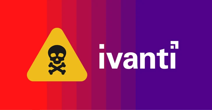 Uyarı: Ivanti, Biri Aktif Sömürü Altında 2 Yeni Sıfır Gün Kusurunu Açıkladı